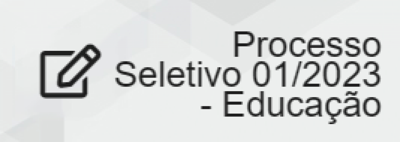 Processo Seletivo 01/2023 - Educação