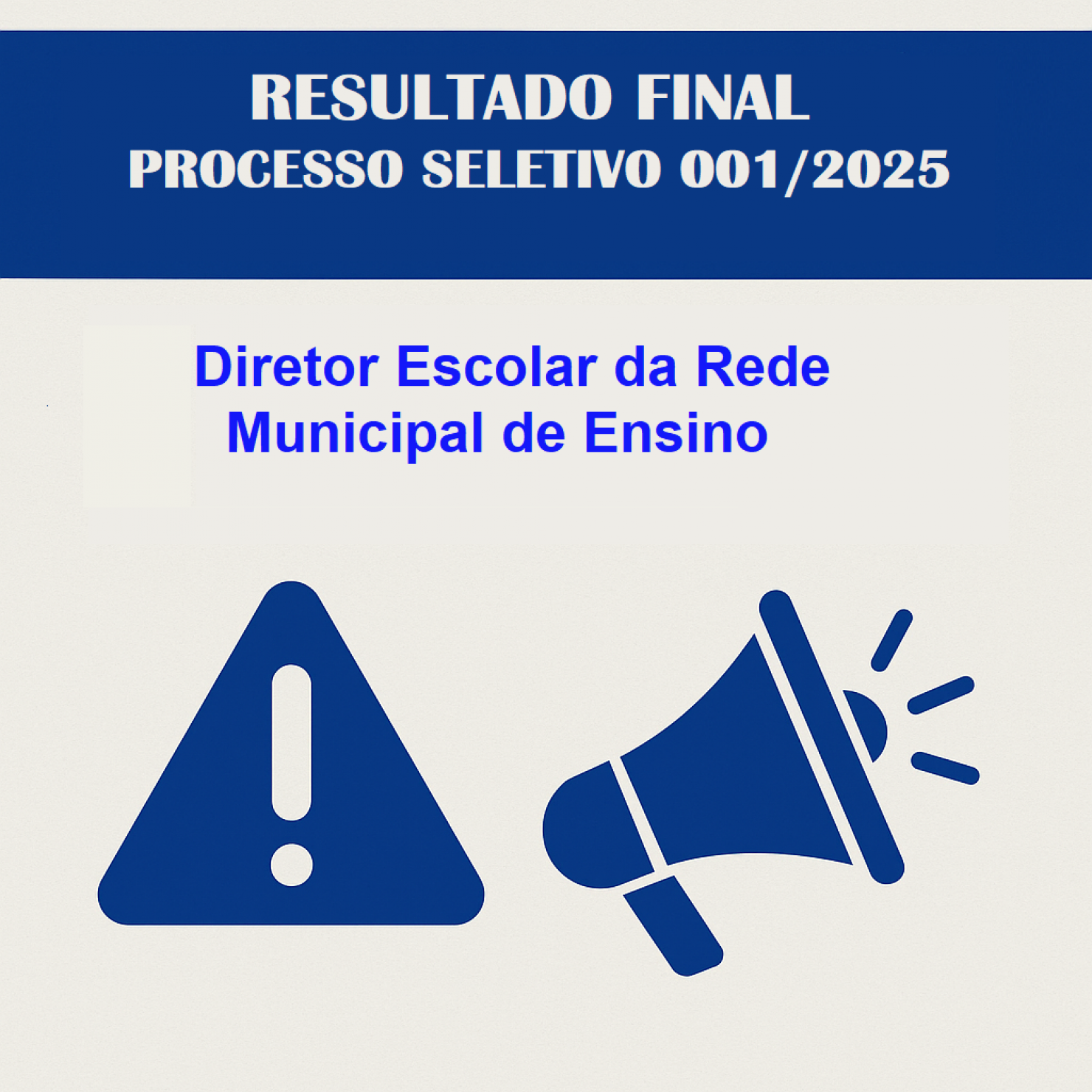 Resultado Final Processo Seletivo 001/2025 - Diretor Escolar da Rede Municipal de Ensino